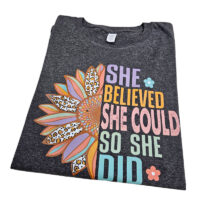 Tee Shirt Printed Affirmation She Believed She Could Sunflower