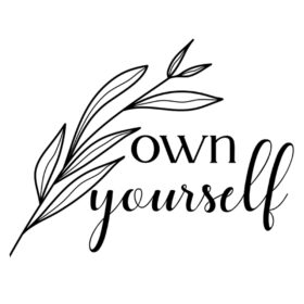 Tee Shirt Printed Affirmation Own Yourself