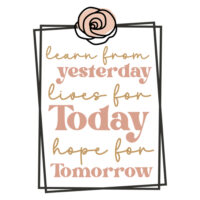 Tee Shirt Printed Affirmation Learn From Yesterday