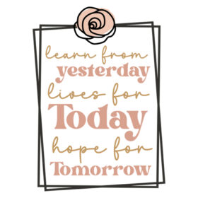 Tee Shirt Printed Affirmation Learn From Yesterday