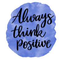 Tee Shirt Printed Affirmation Always Think Positive