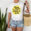 Tee Shirt Printed Affirmation You Are My Sunshine