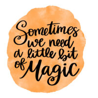 Tee Shirt Printed Affirmation Sometimes Magic