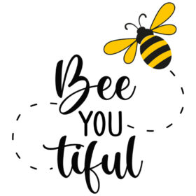 Tee Shirt Printed Bee Quotes Beeyoutiful