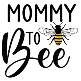 Tee Shirt Printed Bee Quotes Mommy to Bee