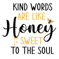 Tee Shirt Printed Bee Quotes Kind Words are Like Honey