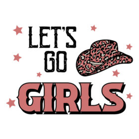Tee Shirt Printed Country Let's Go Girls
