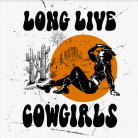 Tee Shirt Printed Country Long Live Cowgirls Sun