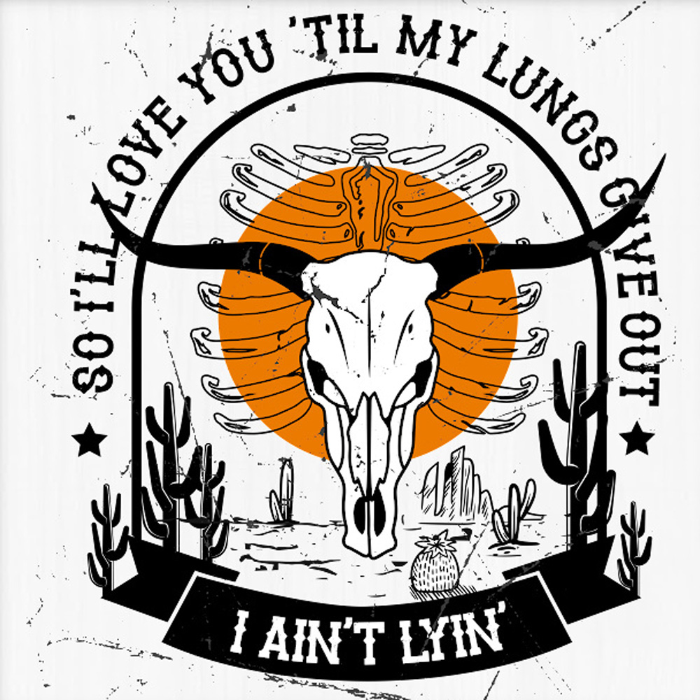 Tee Shirt Printed Country Love Ya Til My Lungs Give Out