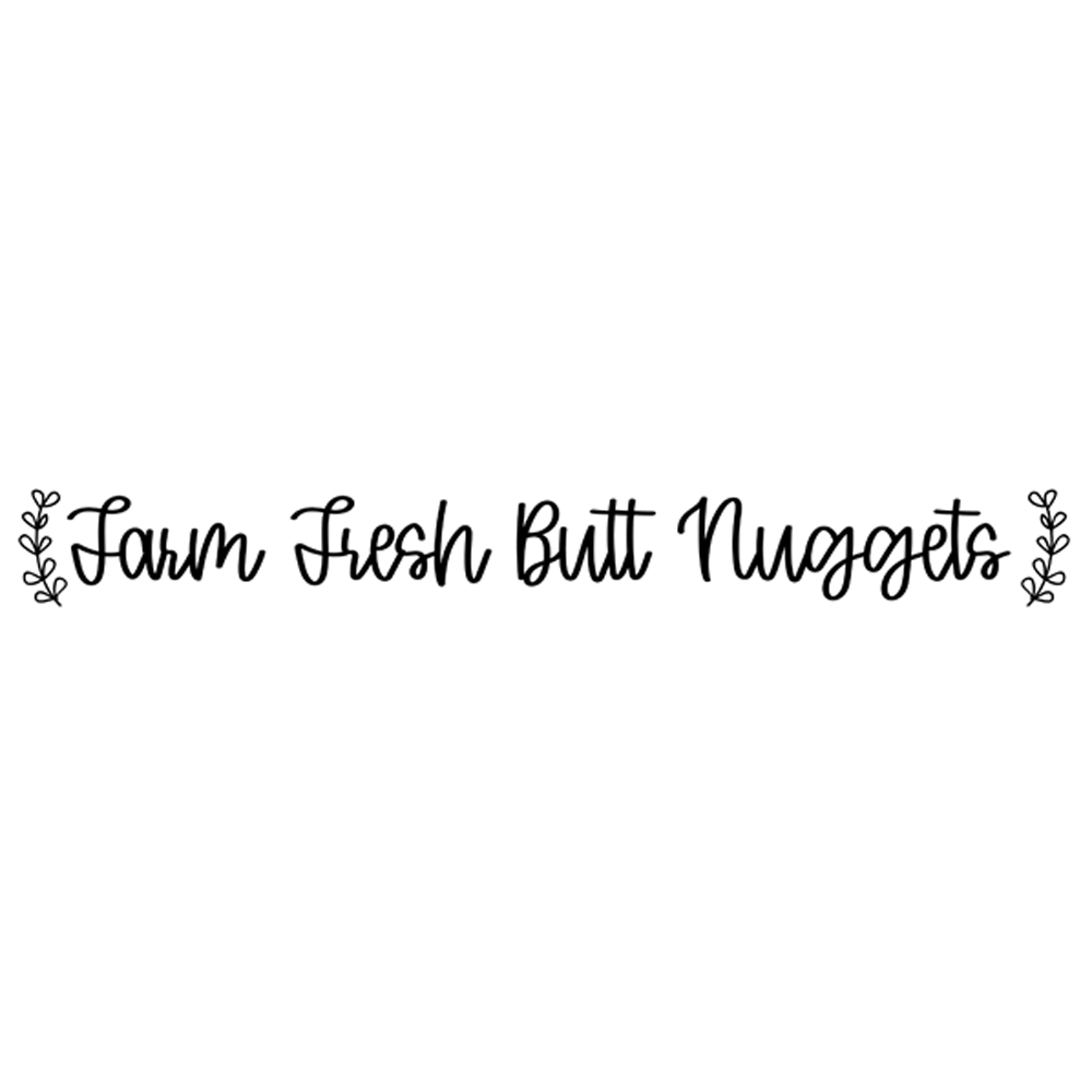 Tee Shirt Printed Chicken Farm Fresh Butt Nuggets