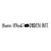 Tee Shirt Printed Chicken Guess What Chicken Butt