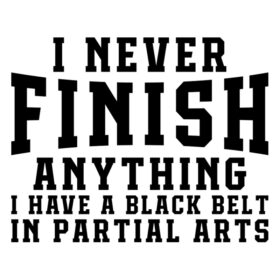 Tee Shirt Printed SarcastiSarcastic I Never Finish Anything