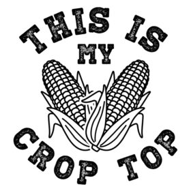 Tee Shirt Printed Sarcastic This Is My Crop Top