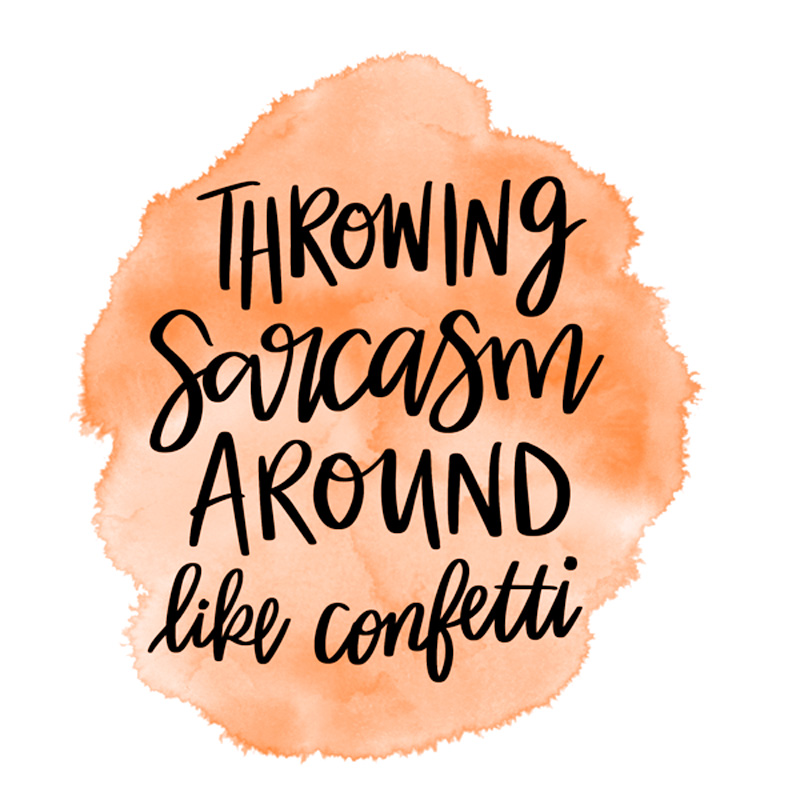 Tee Shirt Printed Sarcastic Throwing Sarcasm
