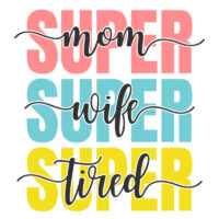 Tee Shirt Printed Family Super Mom Super Wife