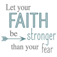 Tee Shirt Printed Faith Let Your Faith Be Stronger