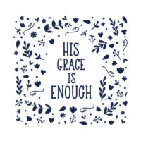 Tee Shirt Printed Faith His Grace Is Enough