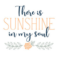 Tee Shirt Printed Faith There is Sunshine in  my Soul