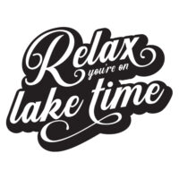 Tee Shirt Printed Lake Relax You're On Lake Time