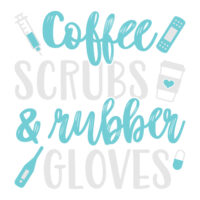 Tee Shirt Printed Nurse Coffee Scrubs Rubber Gloves