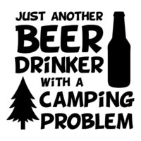 Tee Shirt Printed Outdoors Beer Camping Problem