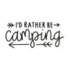 Tee Shirt Printed Outdoors I'd Rather Be Camping