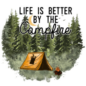 Tee Shirt Printed Outdoors Life Is Better By The Campfire Tent