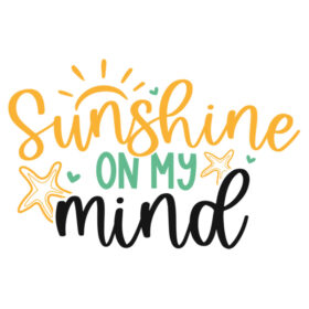 Tee Shirt Printed Summer Sunshine On My Mind