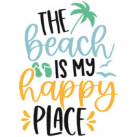 Tee Shirt Printed Summer The Beach Is My Happy Place