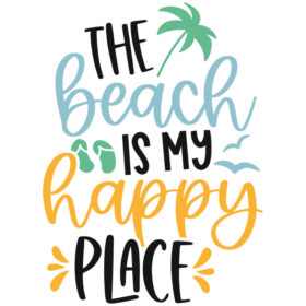 Tee Shirt Printed Summer The Beach Is My Happy Place