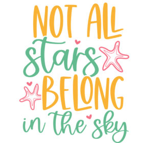 Tee Shirt Printed Summer Not All Stars Belong In The Sky