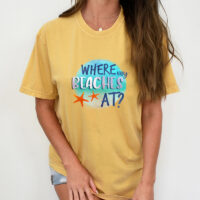 Tee Shirt Printed Summer Where My Beaches At?