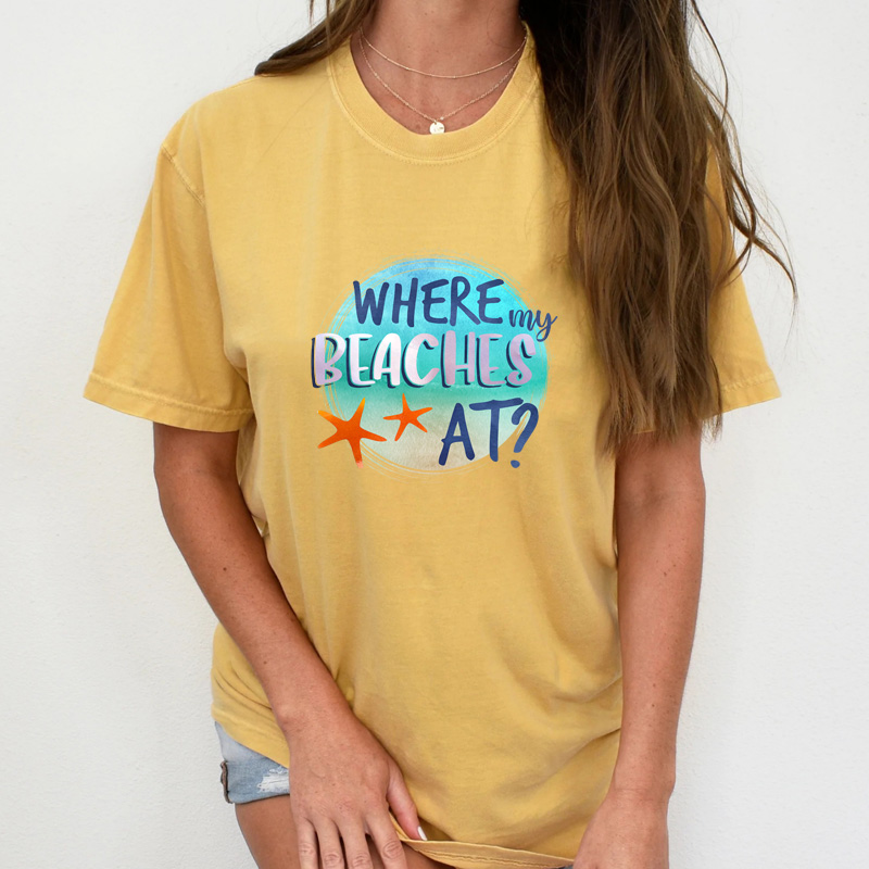 Tee Shirt Printed Summer Where My Beaches At?