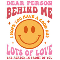 Tee Shirt Printed Vintage Dear Person Behind Me