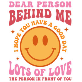 Tee Shirt Printed Vintage Dear Person Behind Me