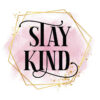 Tee Shirt Printed Sarcastic Humour Watercolor STAY KIND
