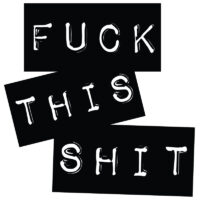Tee Shirt Printed Adult Humour Explicit F*ck This Sh*t Black Block Text