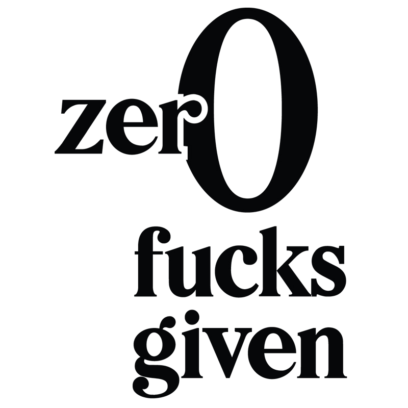 Tee Shirt Printed Adult Humour Explicit ZerO F*cks Given All Text B