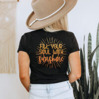 Alternative view of Tee Shirt Printed Affirmation Fill Your Soul with Sunshine