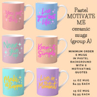 Ceramic Mug Printed 6 Designs Pastel Wrap Motivate Me Group A 11oz Capacity