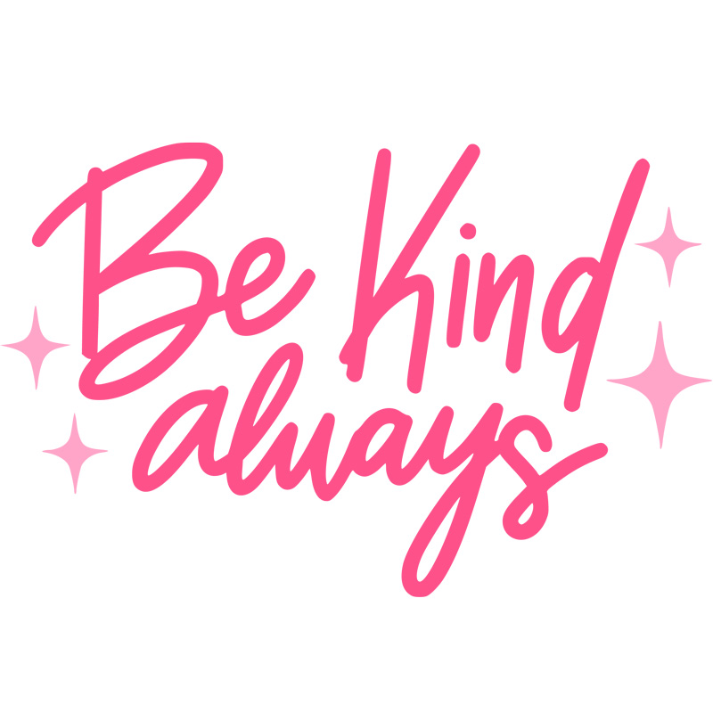 Tee Shirt Printed Pastel Coloured Quotes - Be Kind Always - Image 3