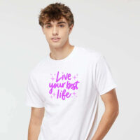 Tee Shirt Printed Pastel Coloured Quotes - Live Your Best Life