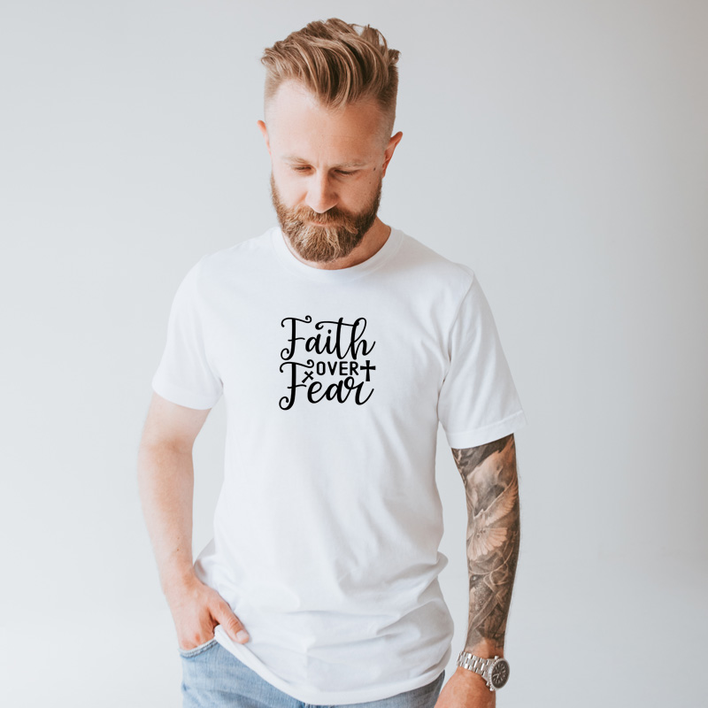 Tee Shirt Printed Black & White Religious Sayings Designs - Faith Over Fear