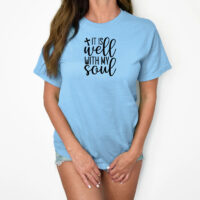 Tee Shirt Printed Black & White Religious Sayings Designs - It Is Well With My Soul #02