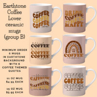 Ceramic Mug Printed 6 Designs Coffee Lover Earthtone Group B 15oz Capacity