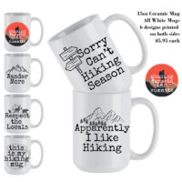 Ceramic Mug Printed 6 Designs OUTDOOR ADVENTURE Hiking Edgy Minimalist with Imagery 6 Designs GROUP A 15oz Capacity *minimum order 6 mugs* (order in increments of 6)