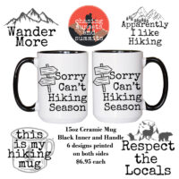 Ceramic Mug Printed 6 Designs OUTDOOR ADVENTURE Hiking Edgy Minimalist with Imagery 6 Designs GROUP A 15oz Capacity Black Inner & Handle *minimum order 6 mugs* (order in increments of 6)
