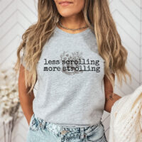 Alternative view of Tee Shirt Printed Adventure Designs - OUTDOOR HIKING Edgy Minimalist Less Scrolling More Strolling with Floral Boots Imagery