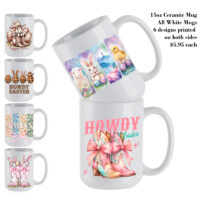 Ceramic Mug Printed Easter Howdy Western Country Themed Easter 15 oz Capacity 6 Designs *minimum order 6 units* (order in increments of 6)